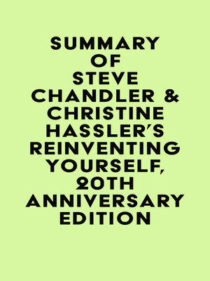 cover image of Summary of Steve Chandler & Christine Hassler's Reinventing Yourself, 20th Anniversary Edition